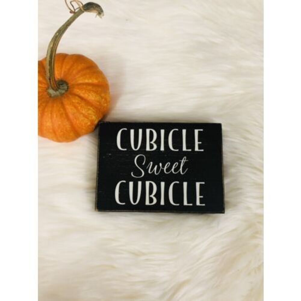 Quill To Paper : Cubicle Sweet Cubicle home / office decor sign